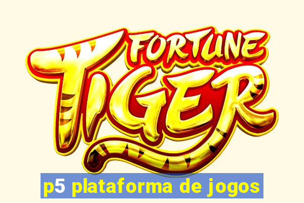 p5 plataforma de jogos